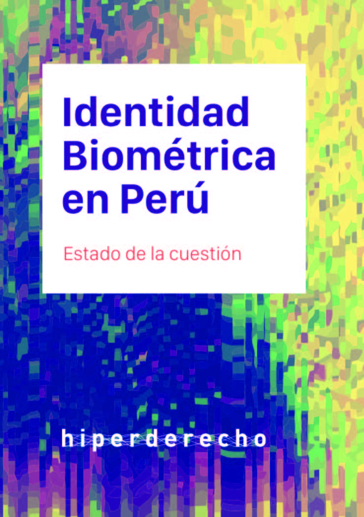 Fe ciega: Identidad biométrica en Perú crece sin control ni garantías