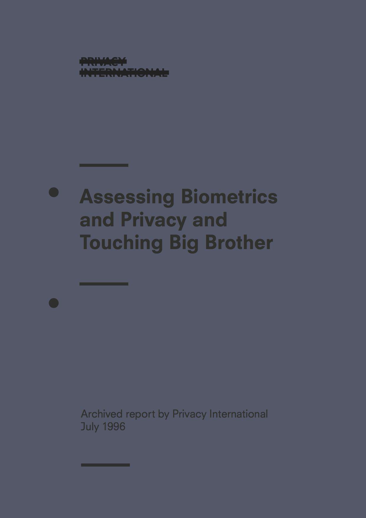 Assessing Biometrics and Privacy and Touching Big Brother