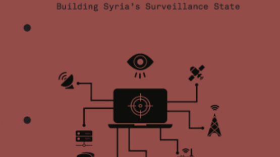 Open Season: Building Syria’s Surveillance State
