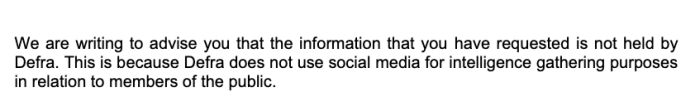 Screenshot of Freedom of Informtion Request submitted by Privacy International to the Department for Environment, Food & Rural Affairs and their reponse on their use of social media monitoring. 