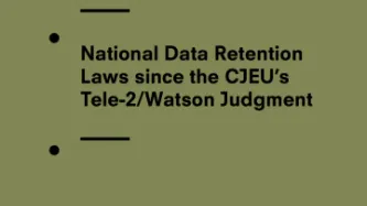Report On The National Data Retention Laws Since The CJEU’s Tele-2/Watson Judgment