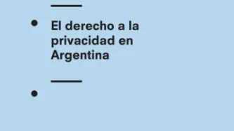 El Derecho A La Privacidad En Argentina