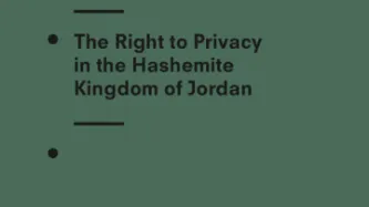 The Right to Privacy in the Hashemite Kingdom of Jordan