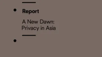 A New Dawn: Privacy in Asia  