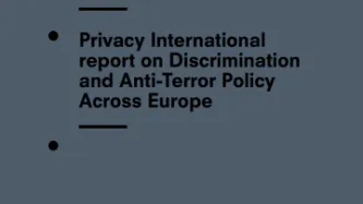 Privacy International report on Discrimination and Anti-Terror Policy Across Europe