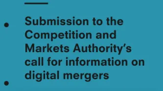 Submission to the Competition and Markets Authority’s call for information on digital mergers