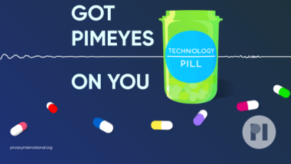 Green pill bottle with label reading Technology Pill surrounded by muli-colour pills with a sound waveform running behind it, text next to the bottle reads Got PimEyes on You
