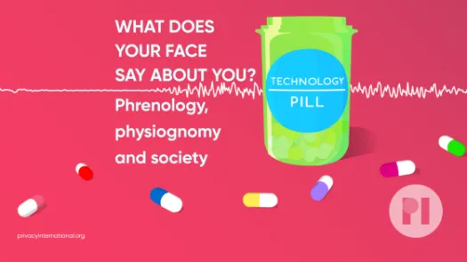 A green pill bottle surrounded by multicoloured pills - the label reads Technology Pill. Text reads What does you face say about you? Phrenology, physiogonomy, and society