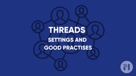 Threads Settings and Good Practises