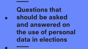 Title of report: Questions that should be asked answered on the use of personal data in elections